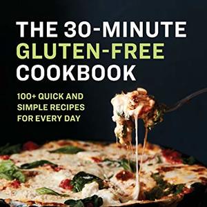 100 Quick And Simple Gluten-Free Recipes, Shipped Right to Your Door